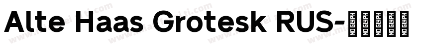 Alte Haas Grotesk RUS字体转换